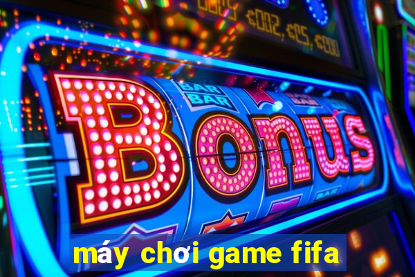 máy chơi game fifa