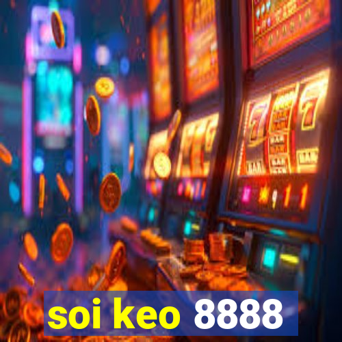 soi keo 8888