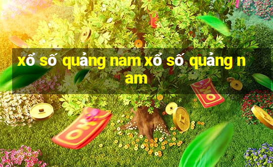 xổ số quảng nam xổ số quảng nam