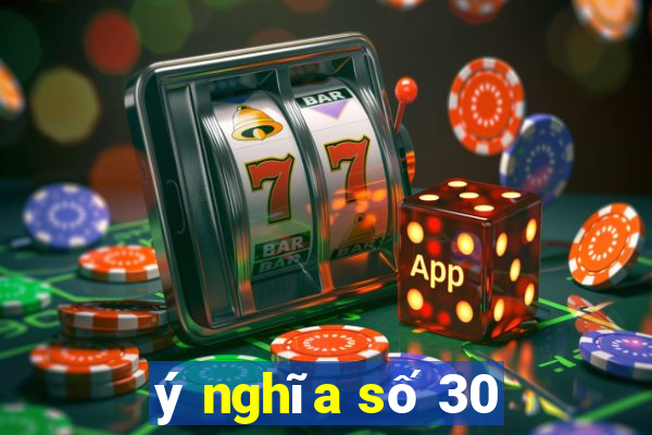 ý nghĩa số 30