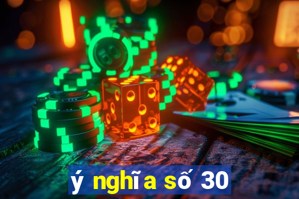 ý nghĩa số 30