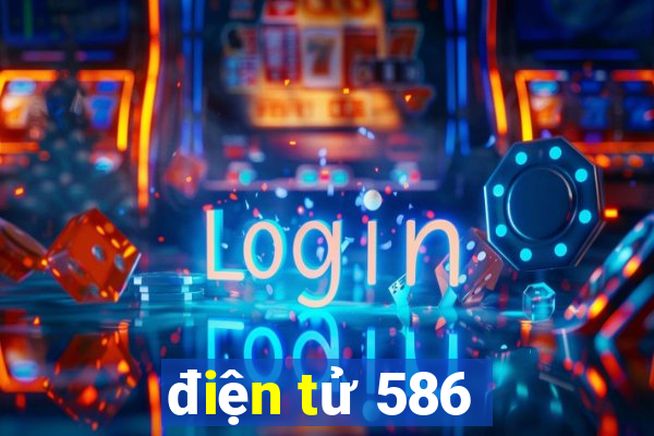 điện tử 586