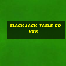 blackjack table cover