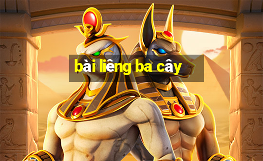 bài liêng ba cây