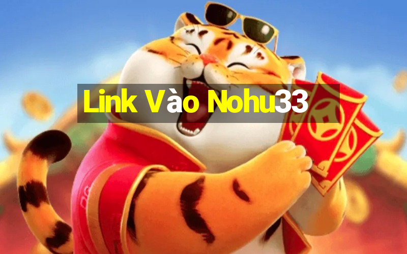 Link Vào Nohu33