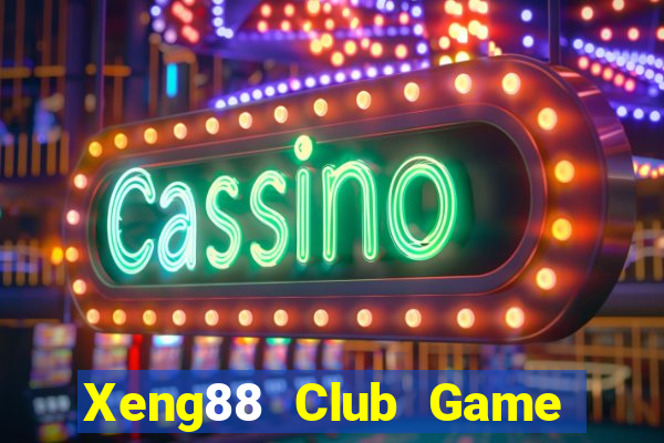 Xeng88 Club Game Bài Pc