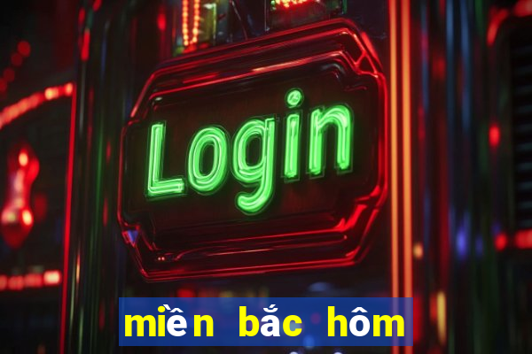 miền bắc hôm nay xổ số mấy