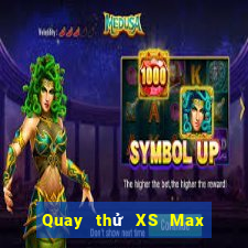 Quay thử XS Max 4D ngày 26