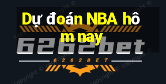 Dự đoán NBA hôm nay