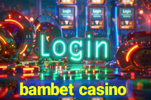 bambet casino