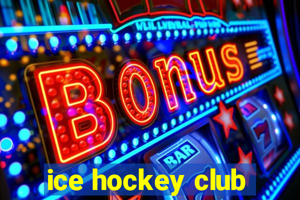 ice hockey club