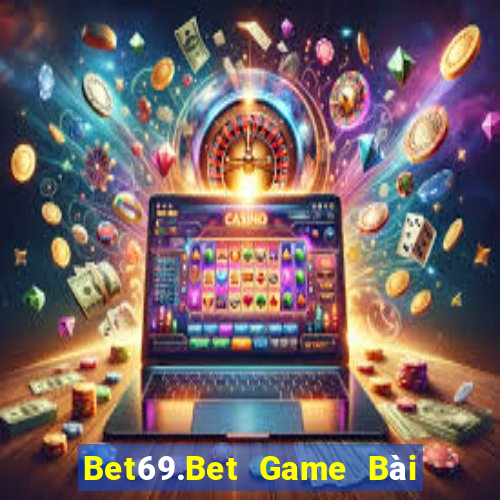 Bet69.Bet Game Bài 888 Casino