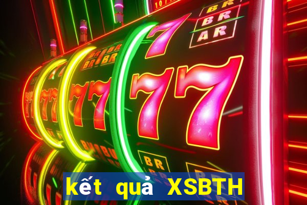 kết quả XSBTH ngày 15