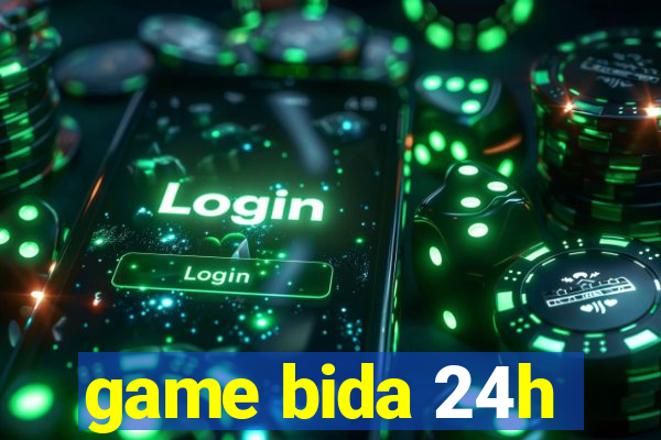 game bida 24h