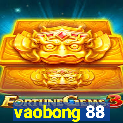 vaobong 88