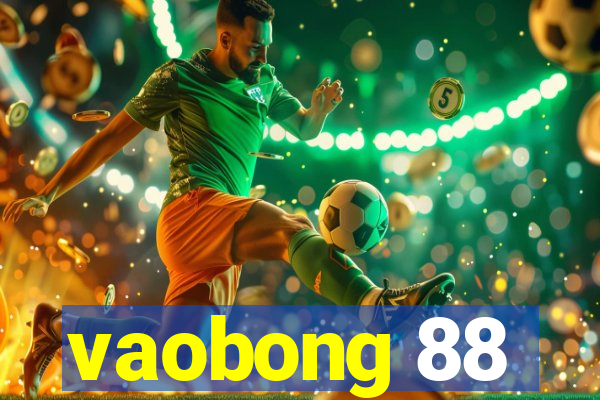 vaobong 88