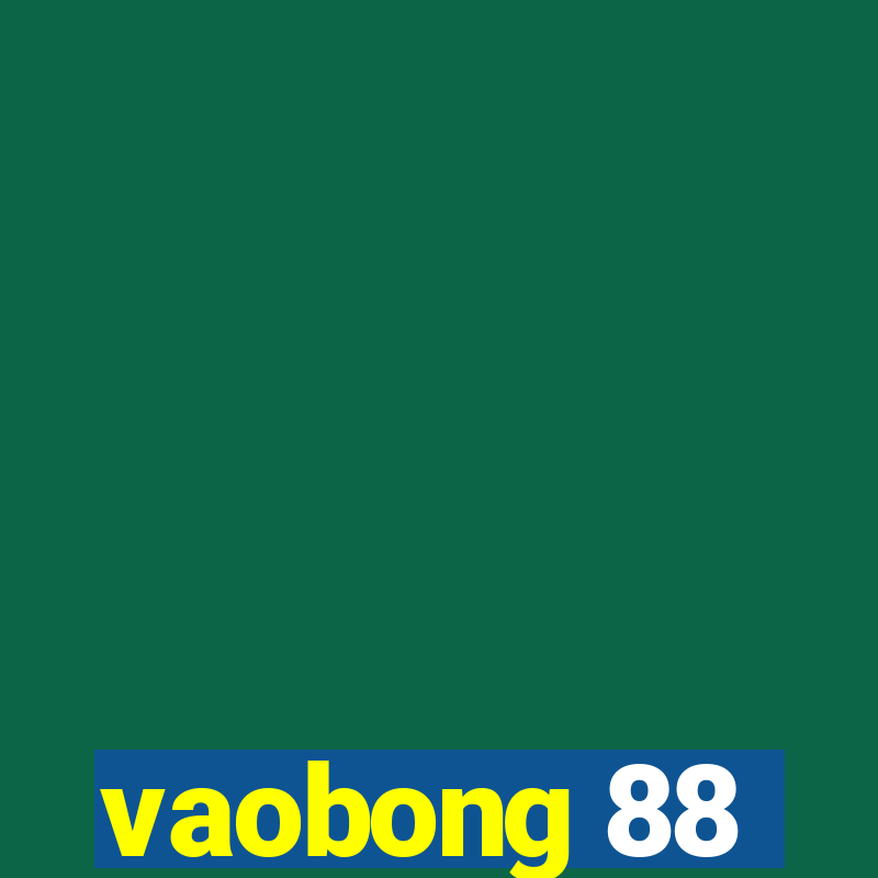 vaobong 88