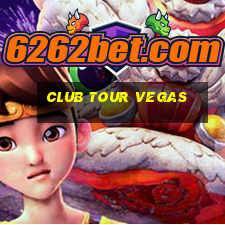 club tour vegas