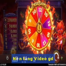 Nền tảng Video gd