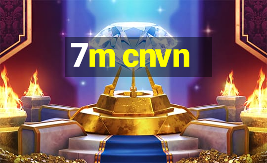 7m cnvn