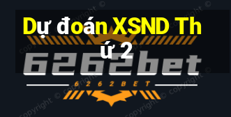 Dự đoán XSND Thứ 2