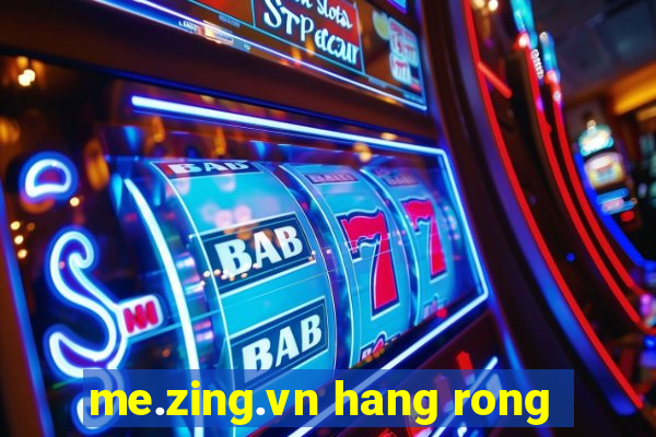 me.zing.vn hang rong