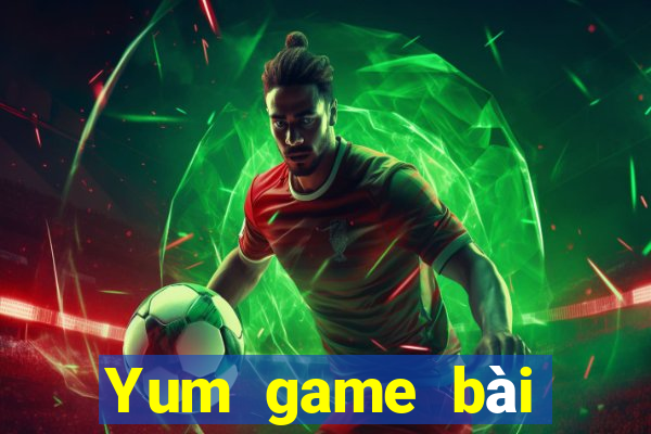 Yum game bài Crack phiên bản