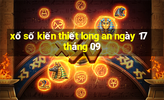 xổ số kiến thiết long an ngày 17 tháng 09