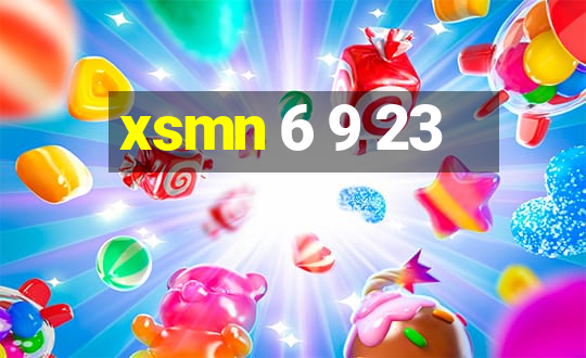 xsmn 6 9 23