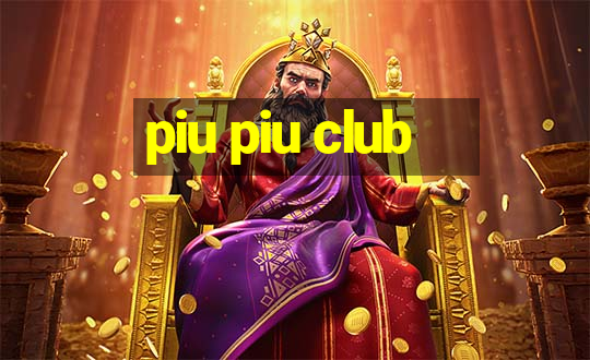 piu piu club