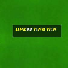 Line98 Tặng Tiền