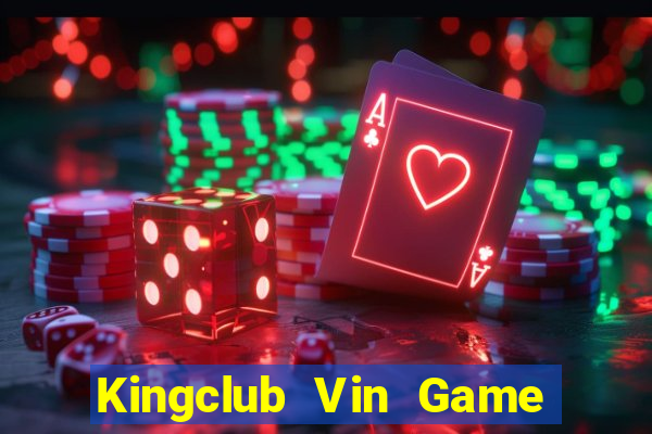 Kingclub Vin Game Bài 1 Đổi 1