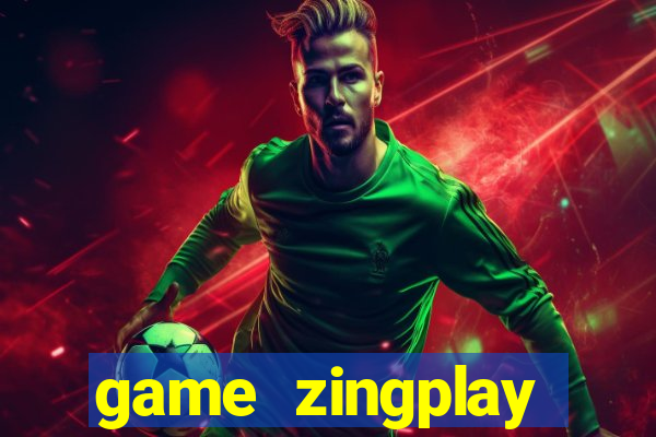 game zingplay đổi thưởng