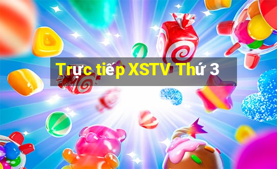 Trực tiếp XSTV Thứ 3