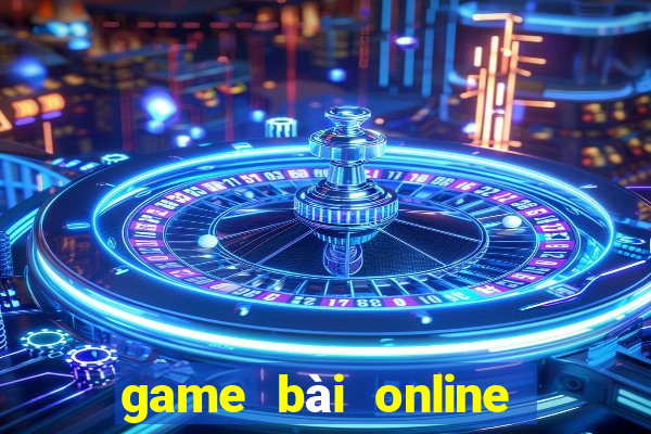 game bài online mậu binh