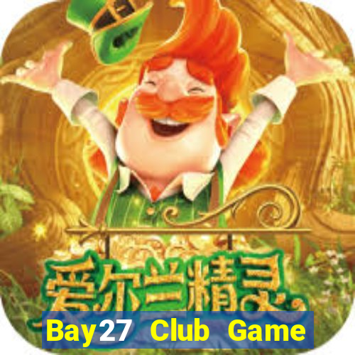 Bay27 Club Game Bài Ăn Tiền