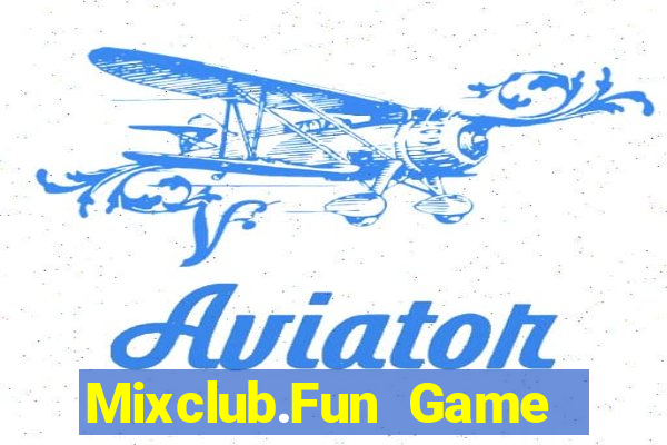 Mixclub.Fun Game Bài Vui