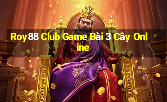 Roy88 Club Game Bài 3 Cây Online