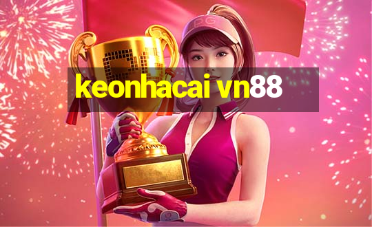 keonhacai vn88