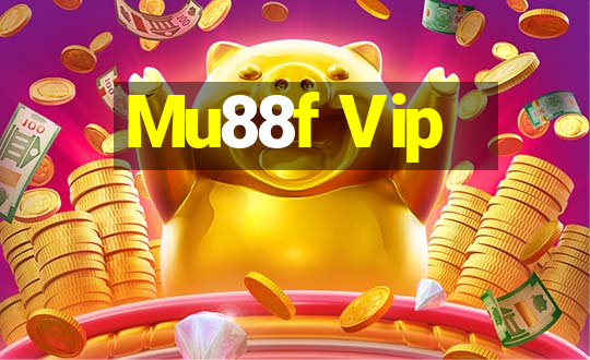 Mu88f Vip