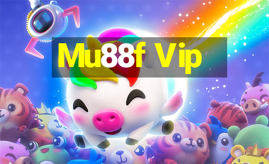 Mu88f Vip