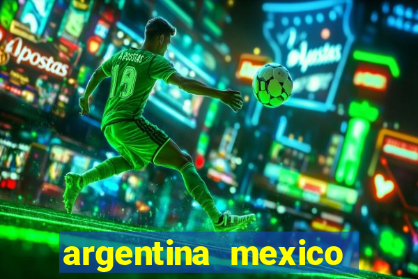 argentina mexico soi kèo