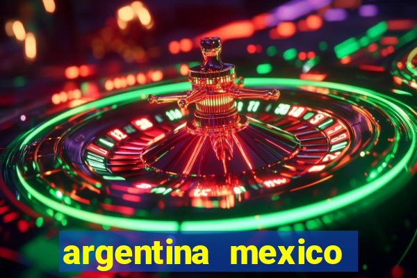 argentina mexico soi kèo