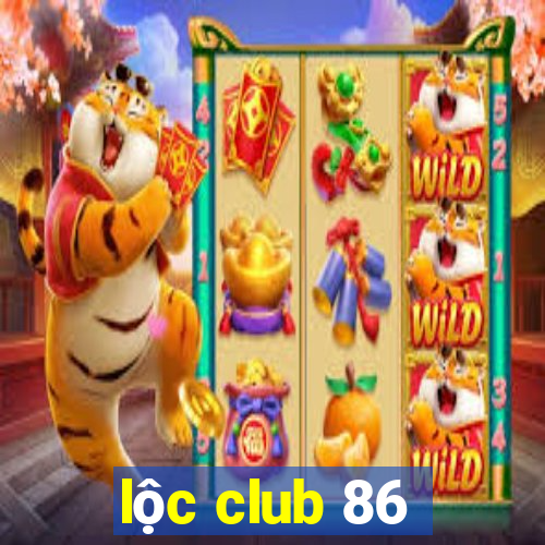 lộc club 86