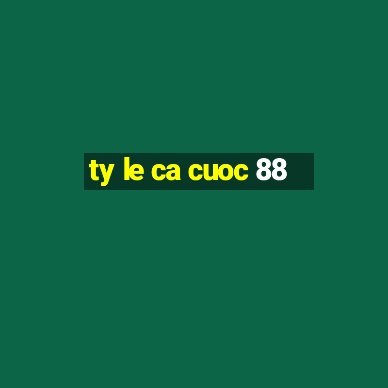 ty le ca cuoc 88