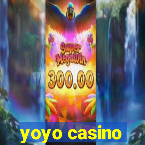 yoyo casino