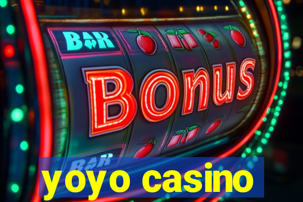 yoyo casino