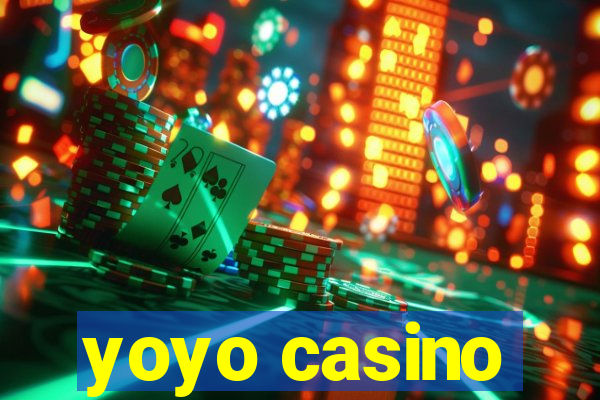 yoyo casino