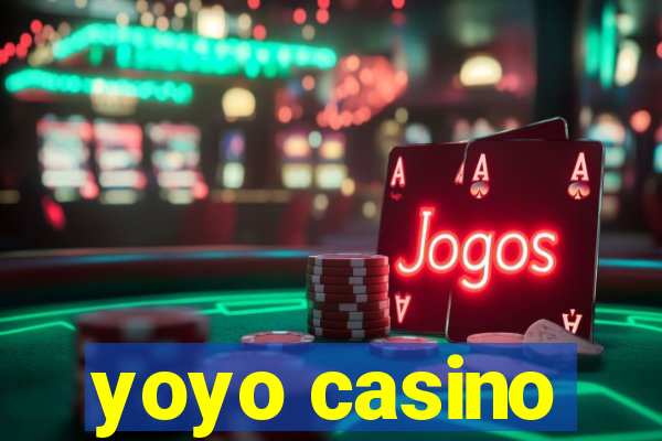 yoyo casino