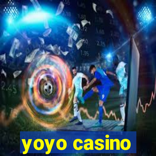 yoyo casino